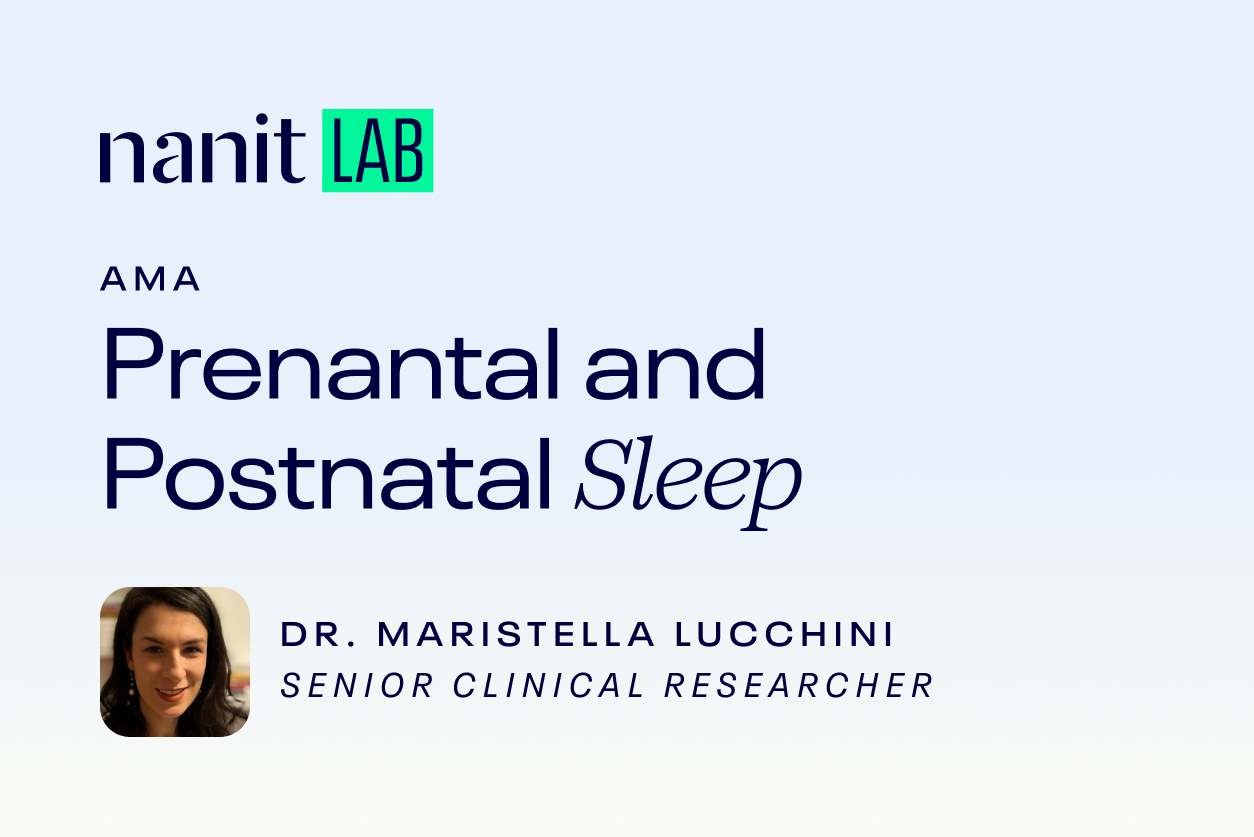 Ask Me Anything: Pre and Postnatal Sleep